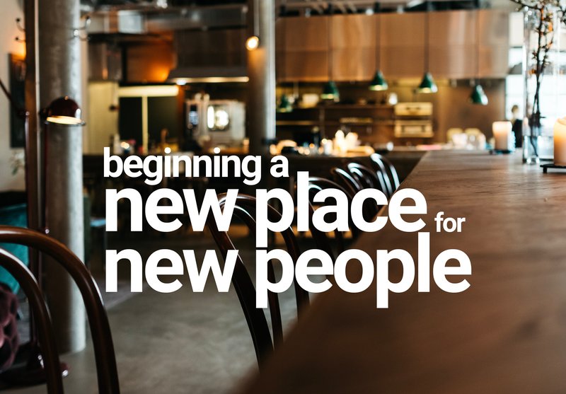 Beginning a new place for new people