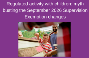 DBS myth busting supervision exemption changes