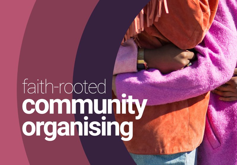 Faith Rooted Community Organising