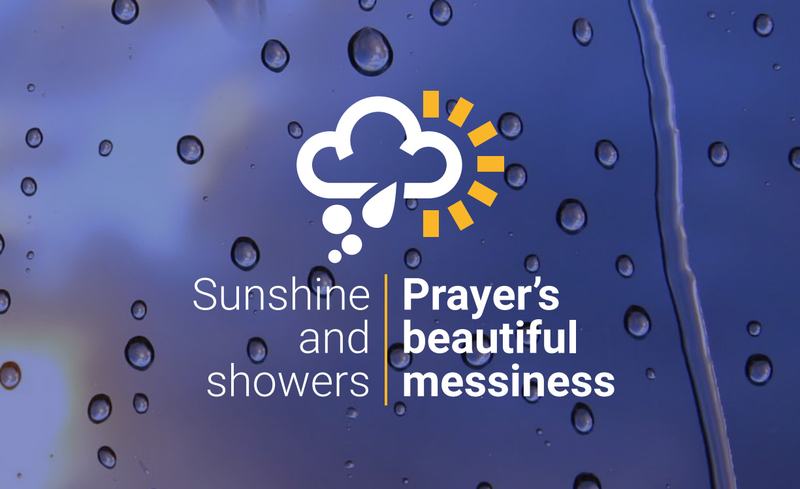 Sunshine and Showers: Prayer's beautiful messiness - logo
