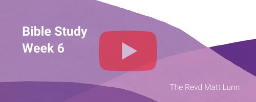 bible-study-week-6-video-thumb